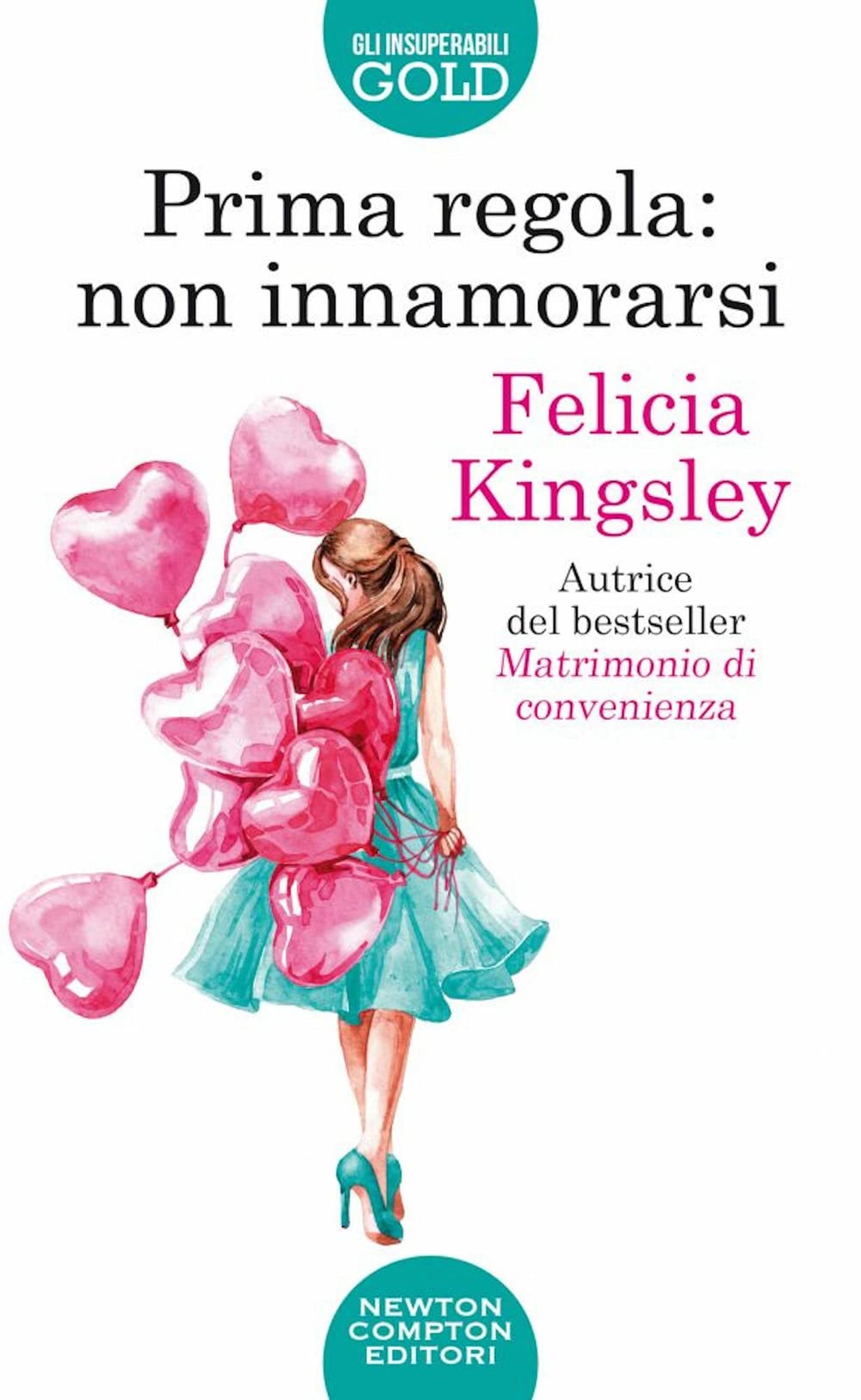 Prima regola: non innamorarsi (Gli insuperabili Gold) Contemporary literature