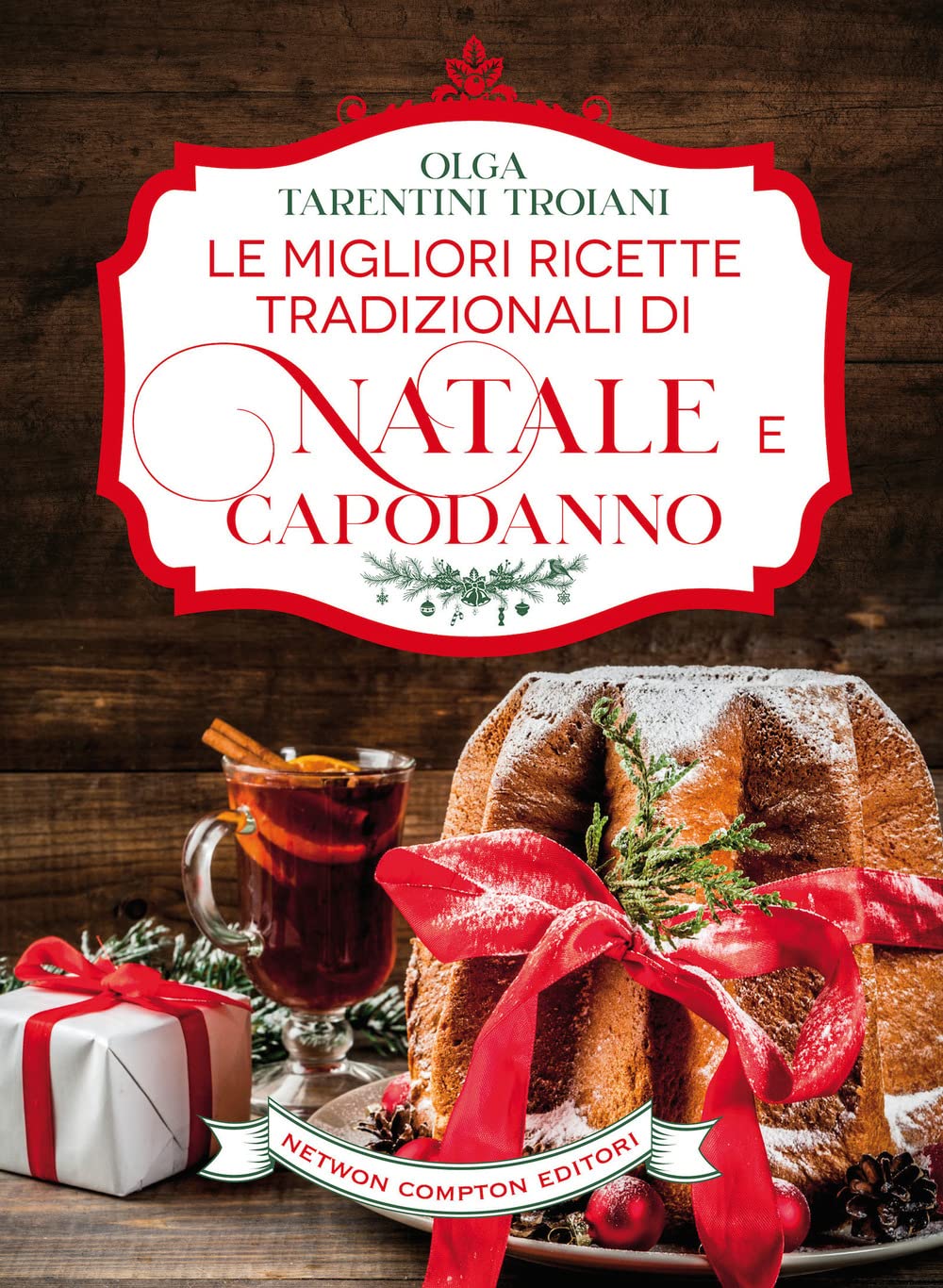 Le migliori ricette tradizionali di Natale e Capodanno. Le ricette giuste per vivere al meglio le feste! (Grandi manuali Newton) Leisure, Home & Garden