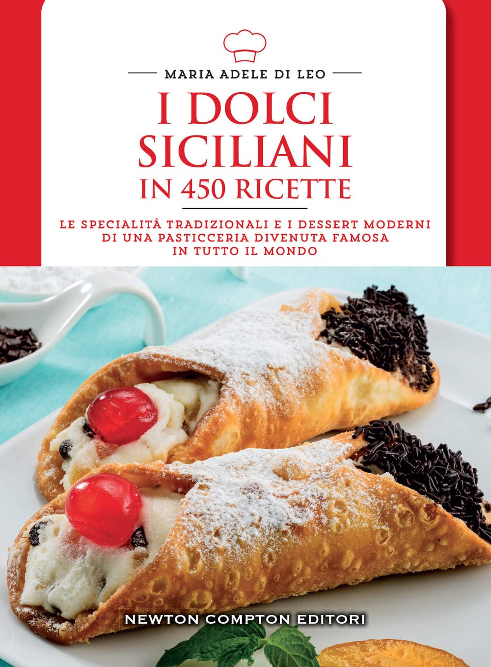 I dolci siciliani in 450 ricette (Cucina italiana Newton) Leisure, Home & Garden