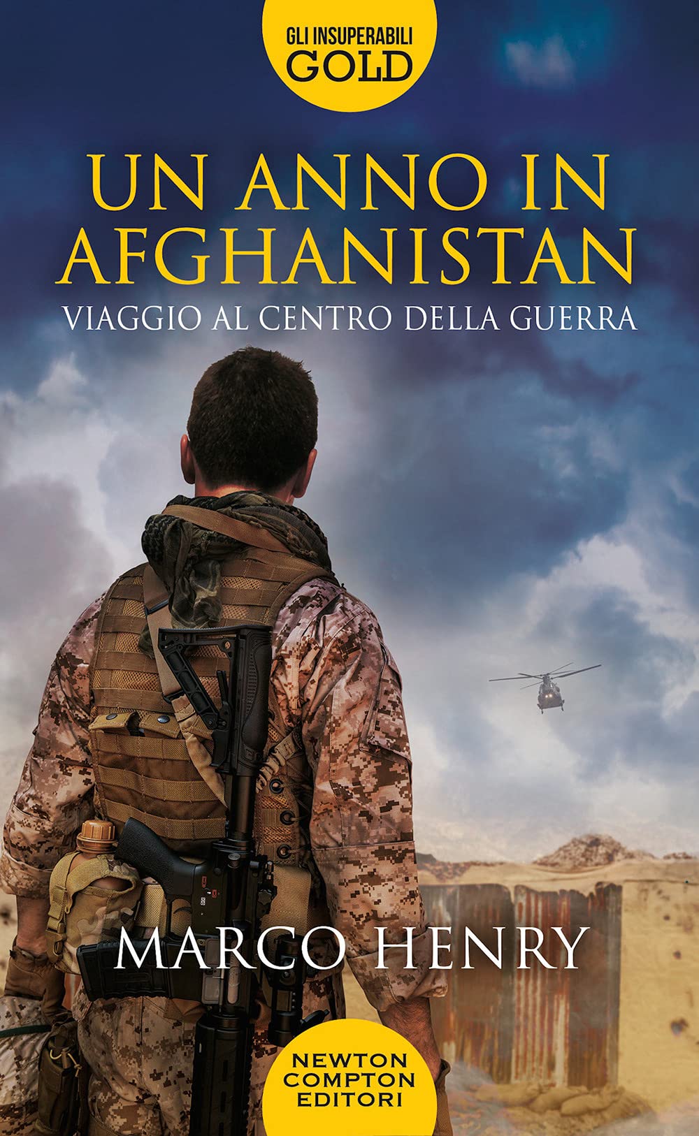 Un anno in Afghanistan. Viaggio al centro della guerra (Gli insuperabili Gold) Politics & Society