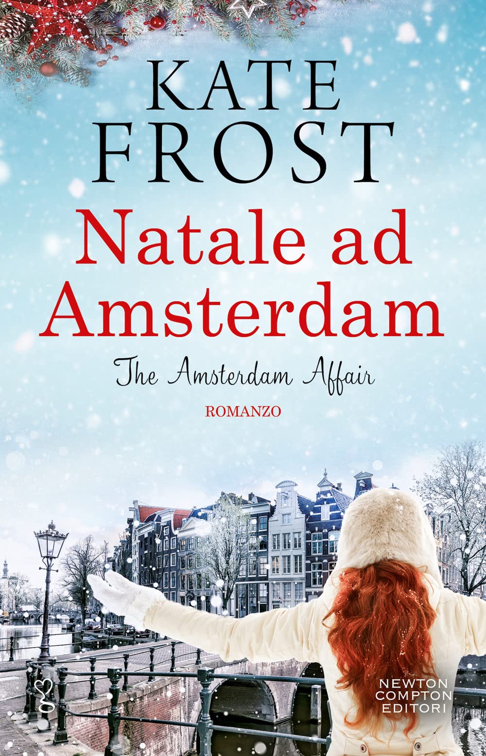 Natale ad Amsterdam. The Amsterdam affair (Anagramma) Contemporary literature