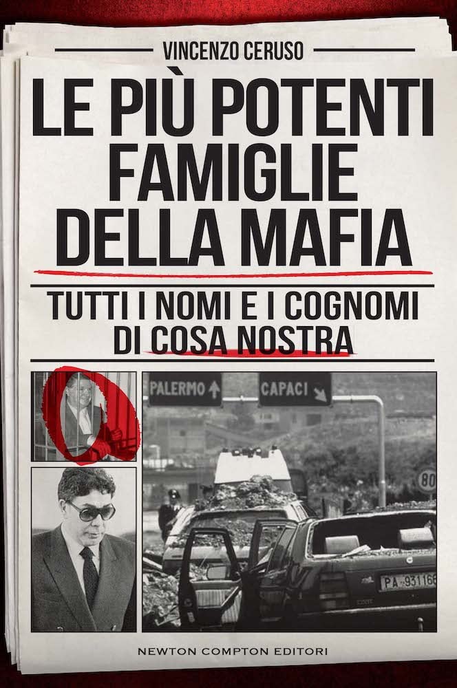 Le più potenti famiglie della mafia. Tutti i nomi e i cognomi di Cosa Nostra book