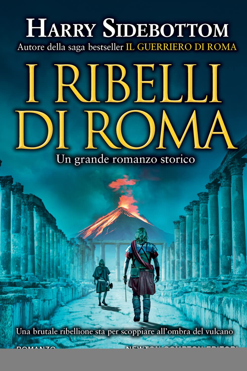 I ribelli di Roma (Nuova narrativa Newton) Historical Fiction