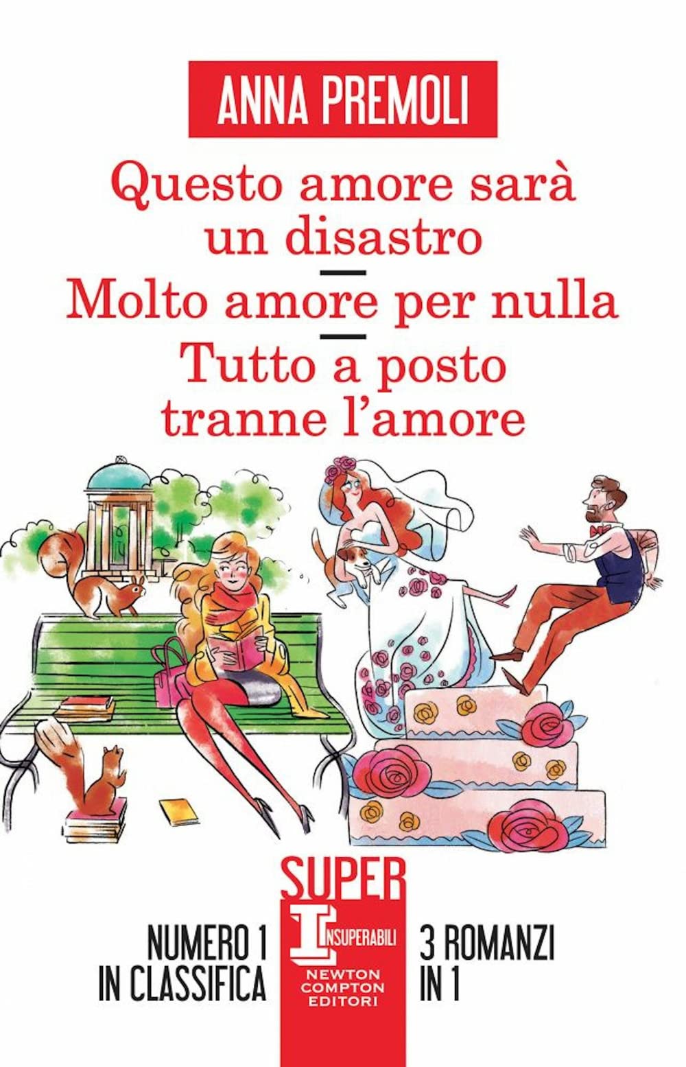 Questo amore sarà un disastro-Molto amore per nulla-Tutto a posto tranne l'amore Contemporary literature