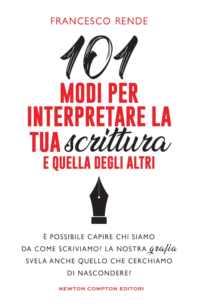 101 modi per interpretare la tua scrittura e quella degli altri (Grandi manuali Newton) Lifestyle