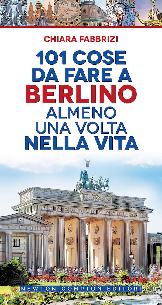 101 cose da fare a Berlino almeno una volta nella vita book