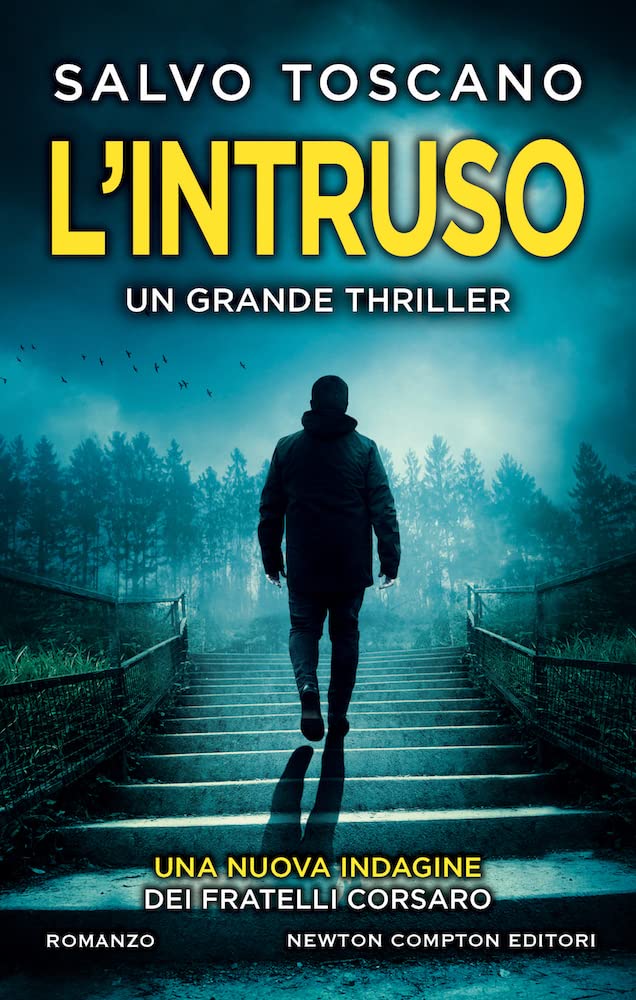 L'intruso. Una nuova indagine dei fratelli Corsaro (Nuova narrativa Newton) Action & Adventure