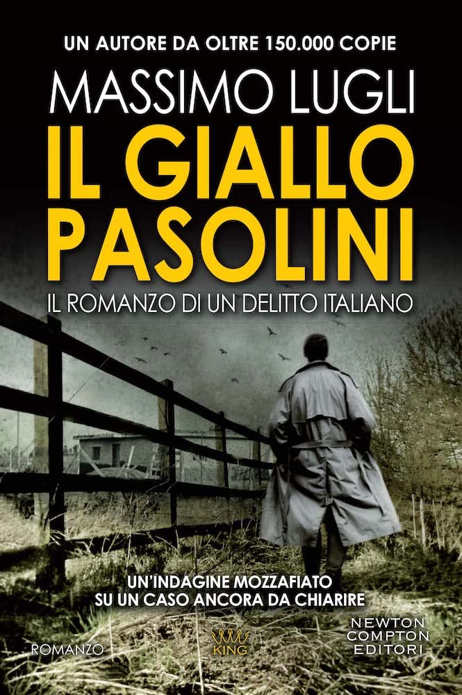 Il giallo Pasolini. Il romanzo di un delitto italiano (King) Social Sciences