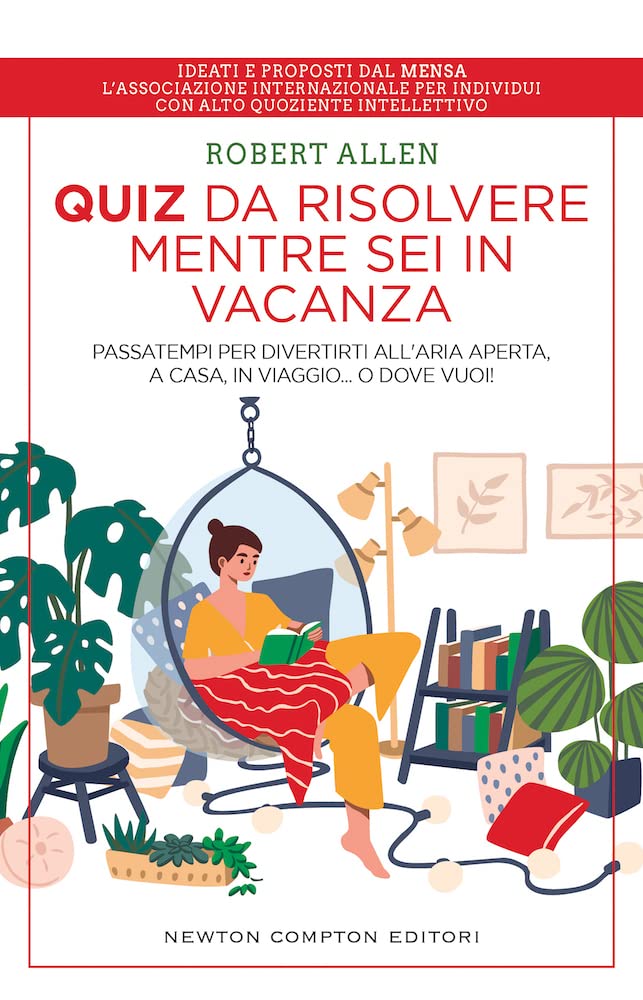 Quiz da risolvere mentre sei in vacanza. Passatempi per divertirti all'aria aperta, a casa, in viaggio... o dove vuoi! Leisure & Fun