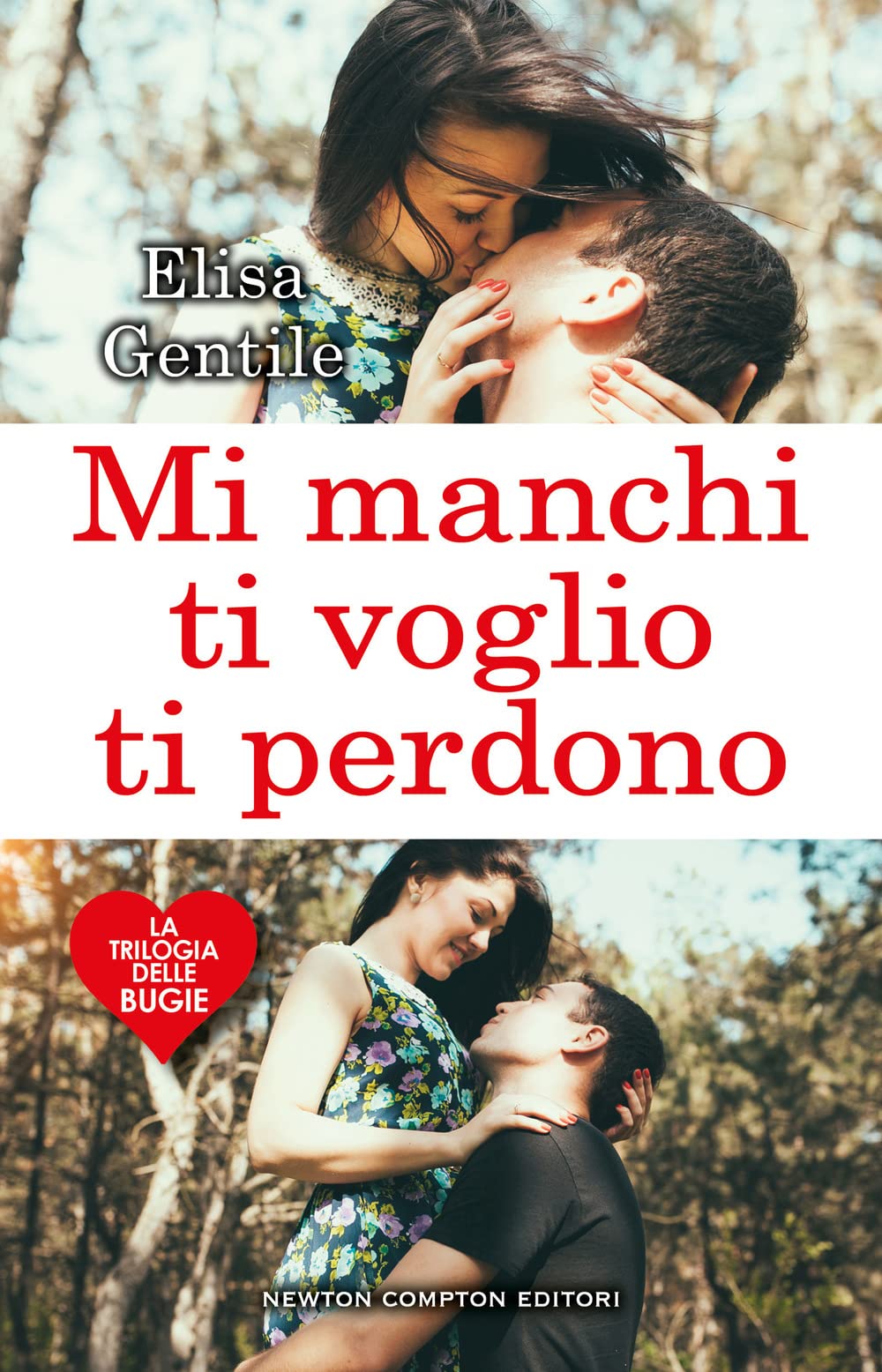 Mi manchi, ti voglio, ti perdono. La trilogia delle bugie book
