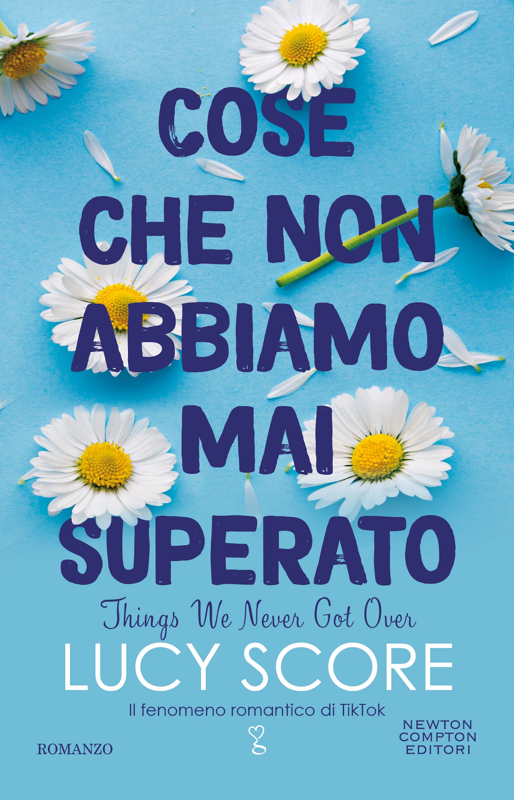Cose che non abbiamo mai superato. Things we never got over book