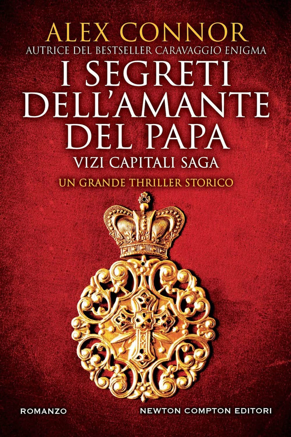 I segreti dell'amante del papa. Vizi capitali saga (Nuova narrativa Newton) Action & Adventure