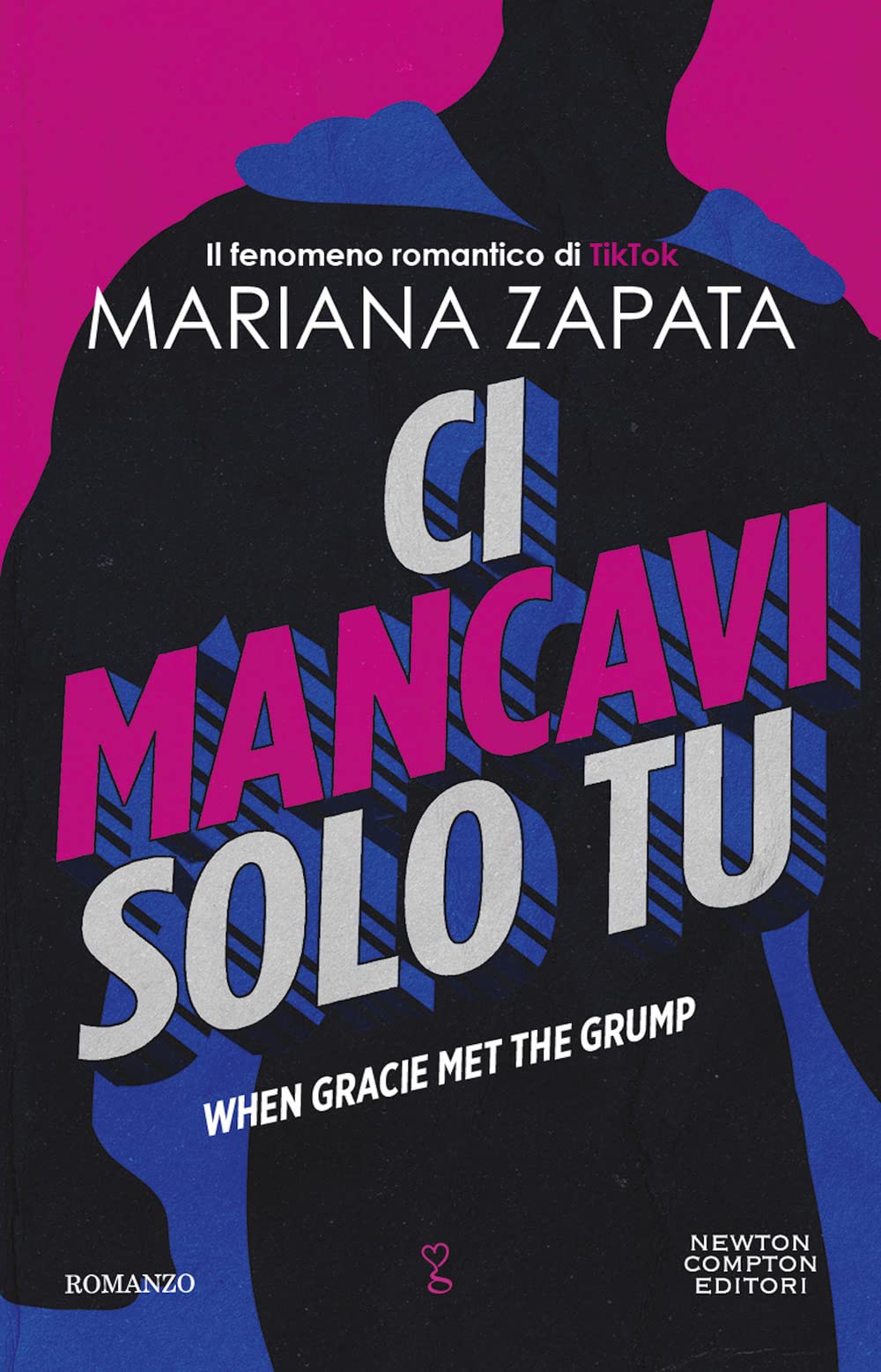 Ci mancavi solo tu. When Gracie met the grump book