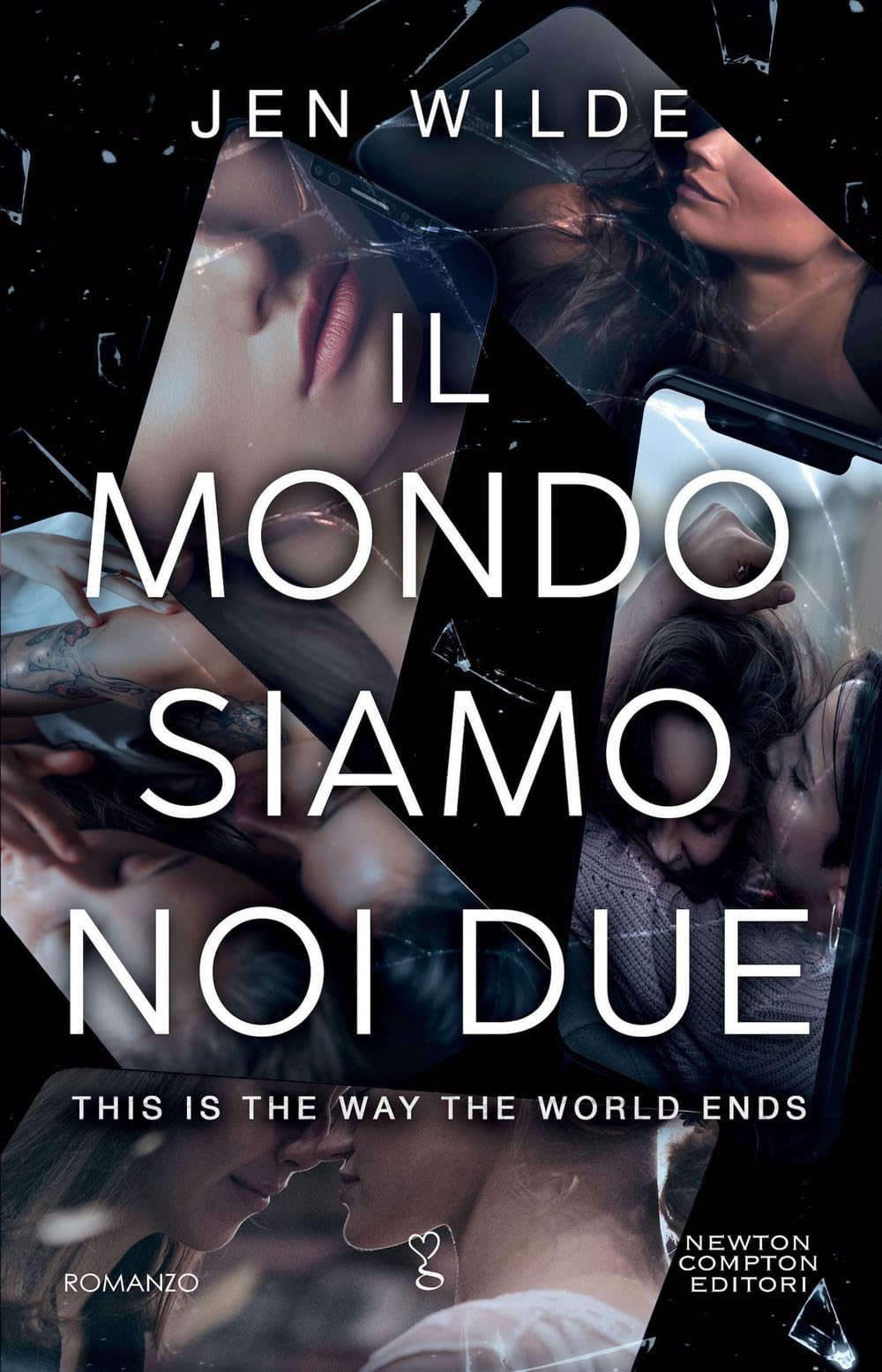 Il mondo siamo noi due. This is the way the world ends book