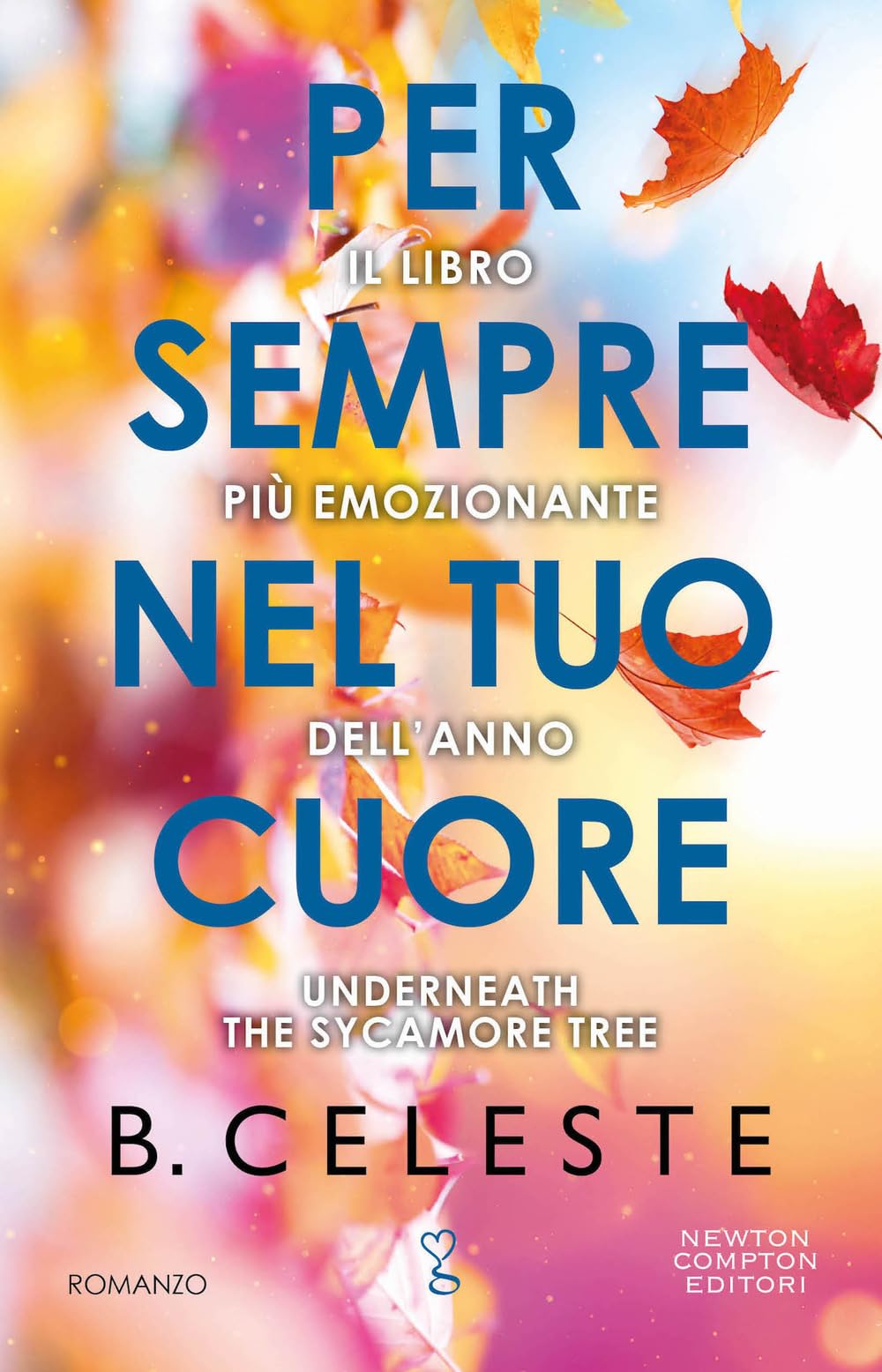 Per sempre nel tuo cuore Contemporary literature Books