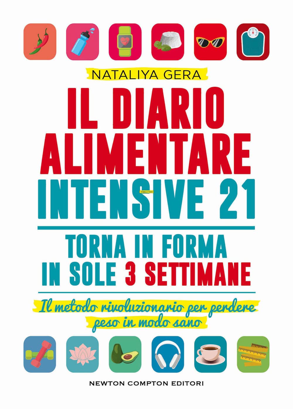 Il diario alimentare intensive 21. Il metodo rivoluzionario per perdere peso in modo sano Cooking & Enjoying