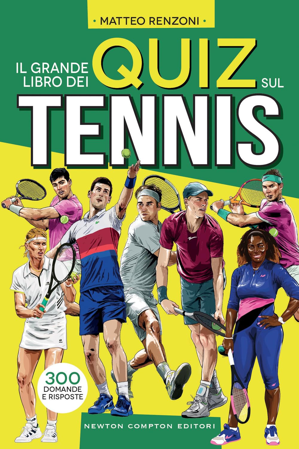 Il grande libro dei quiz sul tennis. 300 domande e risposte Sports