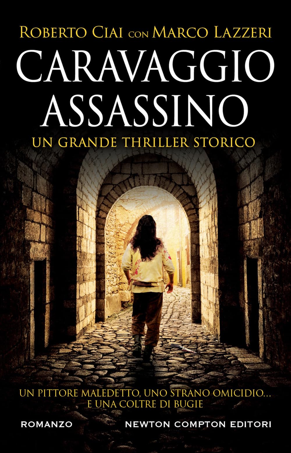 Caravaggio assassino (Nuova narrativa Newton) Historical Fiction