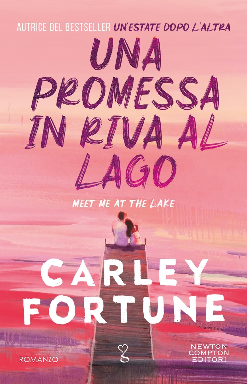 Una promessa in riva al lago (Anagramma) Contemporary literature