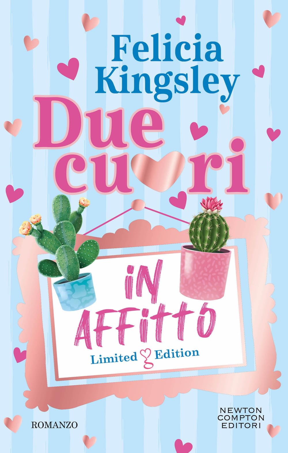 Due cuori in affitto. Limited edition (Anagramma) Contemporary literature