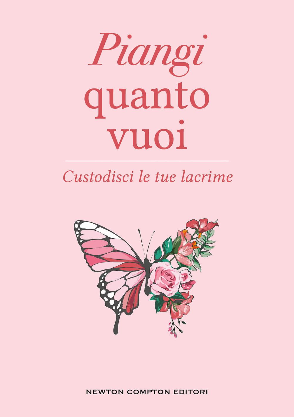Piangi quanto vuoi. Custodisci le tue lacrime book
