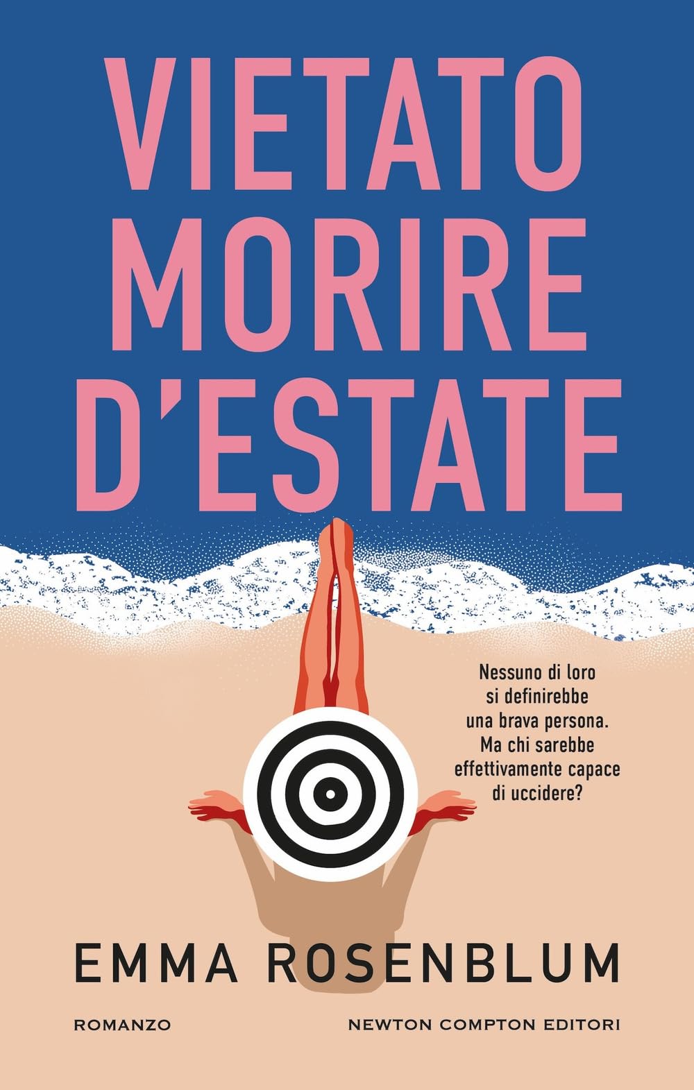 Vietato morire d'estate (Nuova narrativa Newton) Action & Adventure