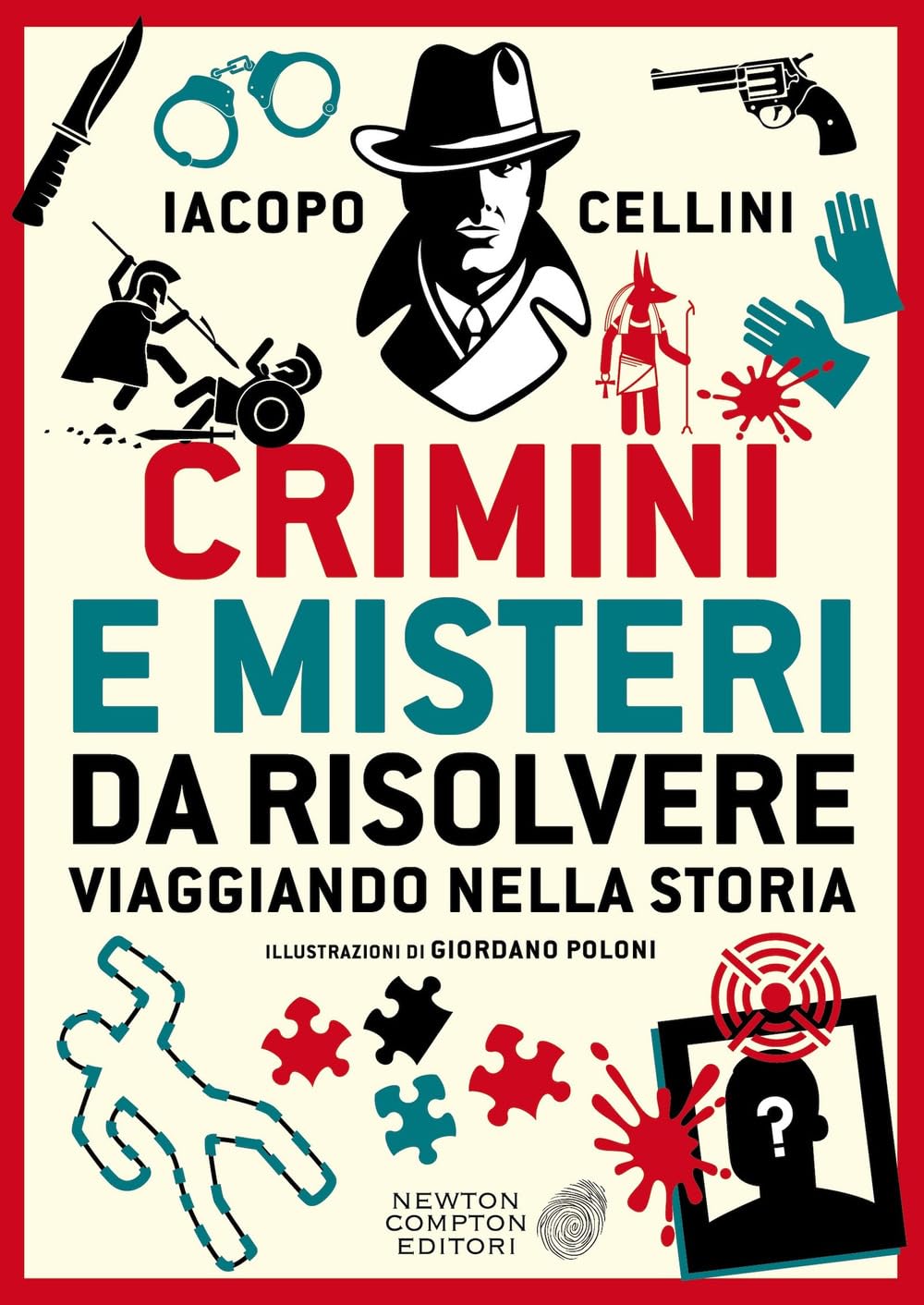 Crimini e misteri da risolvere viaggiando nella storia Leisure & Fun
