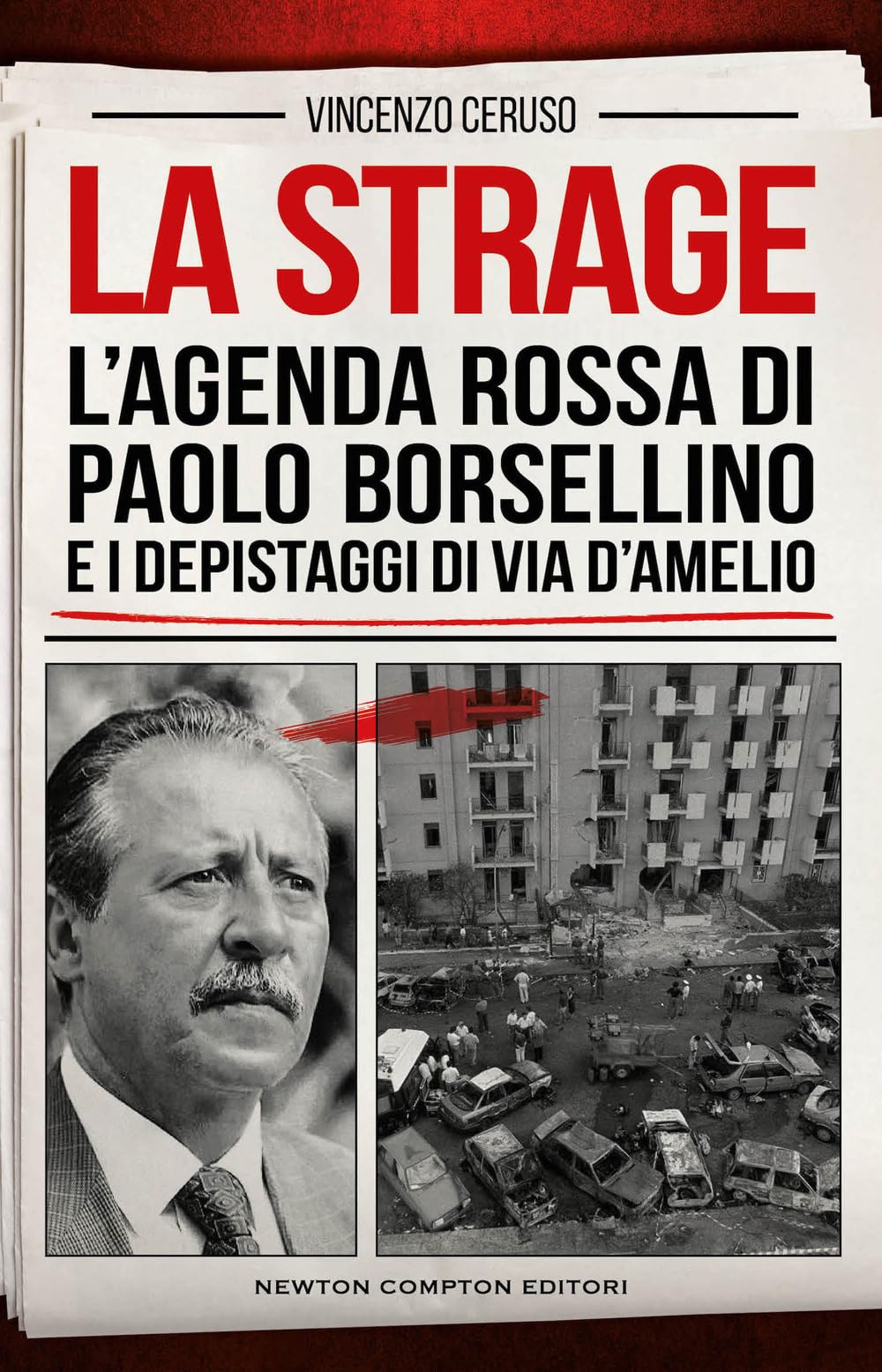 La strage. L'agenda rossa di Paolo Borsellino e i depistaggi di via D'Amelio Crime & Thrillers