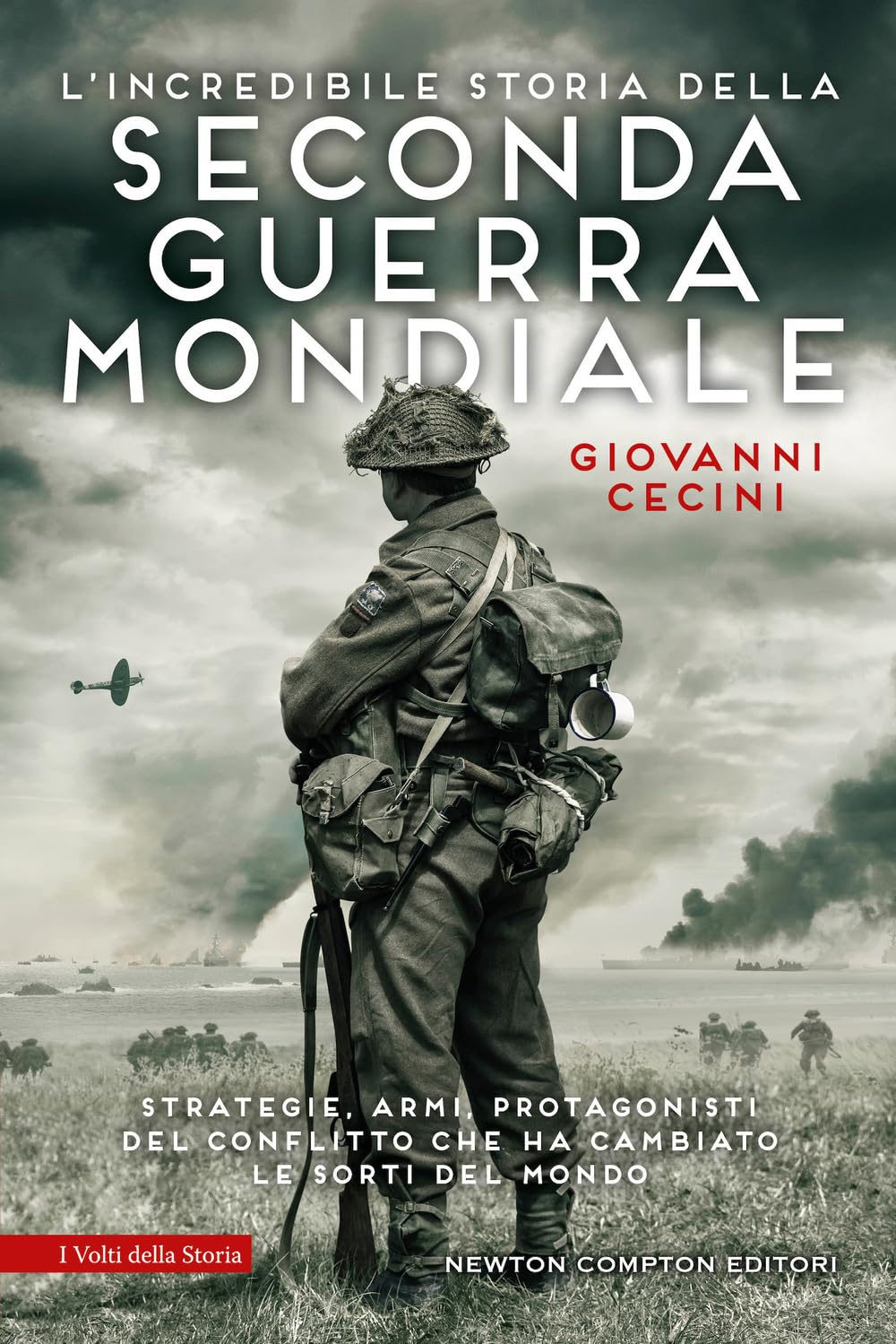 L'incredibile storia della seconda guerra mondiale (I volti della storia) Action & Adventure