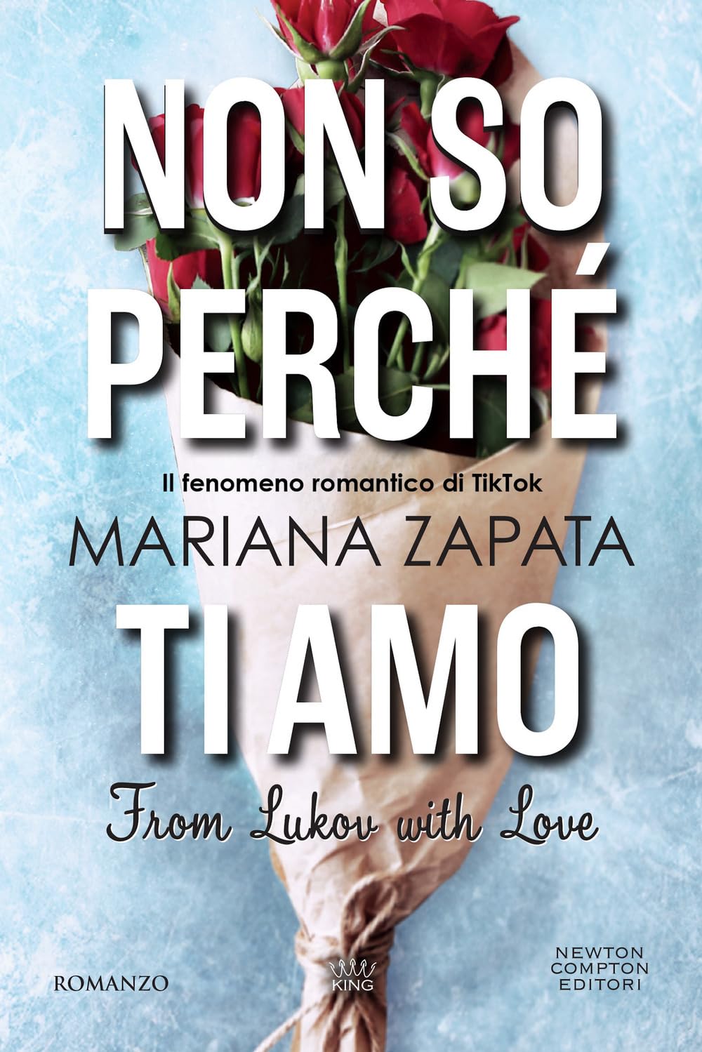 Non so perché ti amo. From Lukov with love book