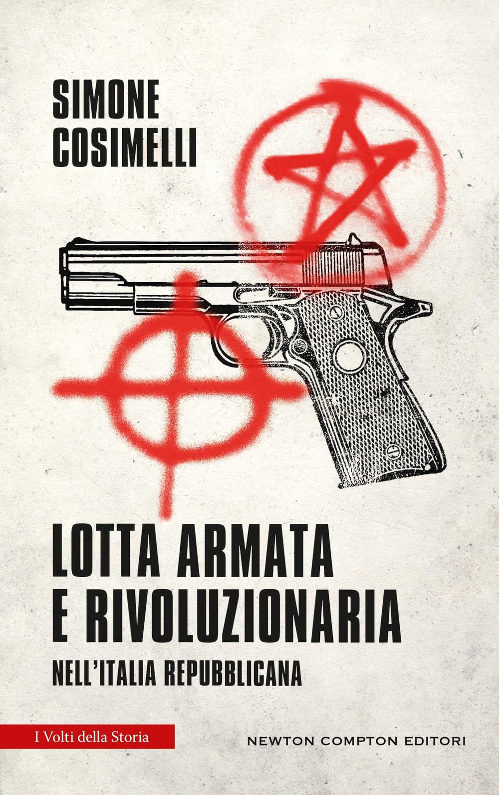 Lotta armata e rivoluzionaria nell'Italia repubblicana book