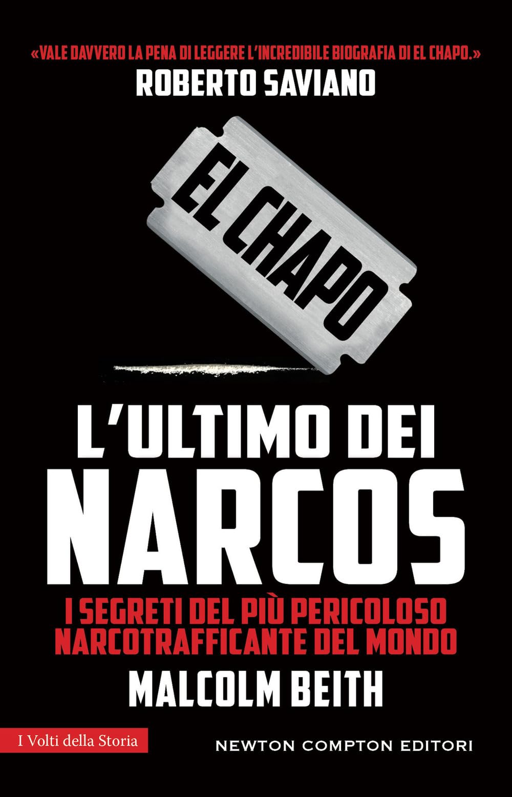 El Chapo. L'ultimo dei narcos (I volti della storia) Books