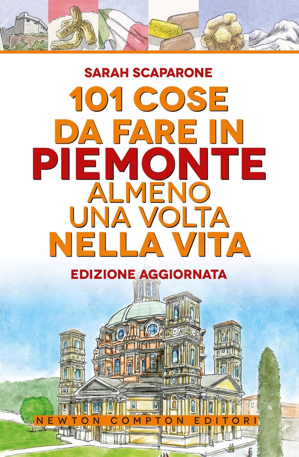 101 cose da fare in Piemonte almeno una volta nella vita Leisure, Home & Garden
