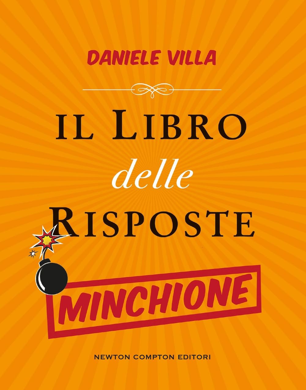 Il libro delle risposte minchione (Grandi manuali Newton) Leisure, Home & Garden