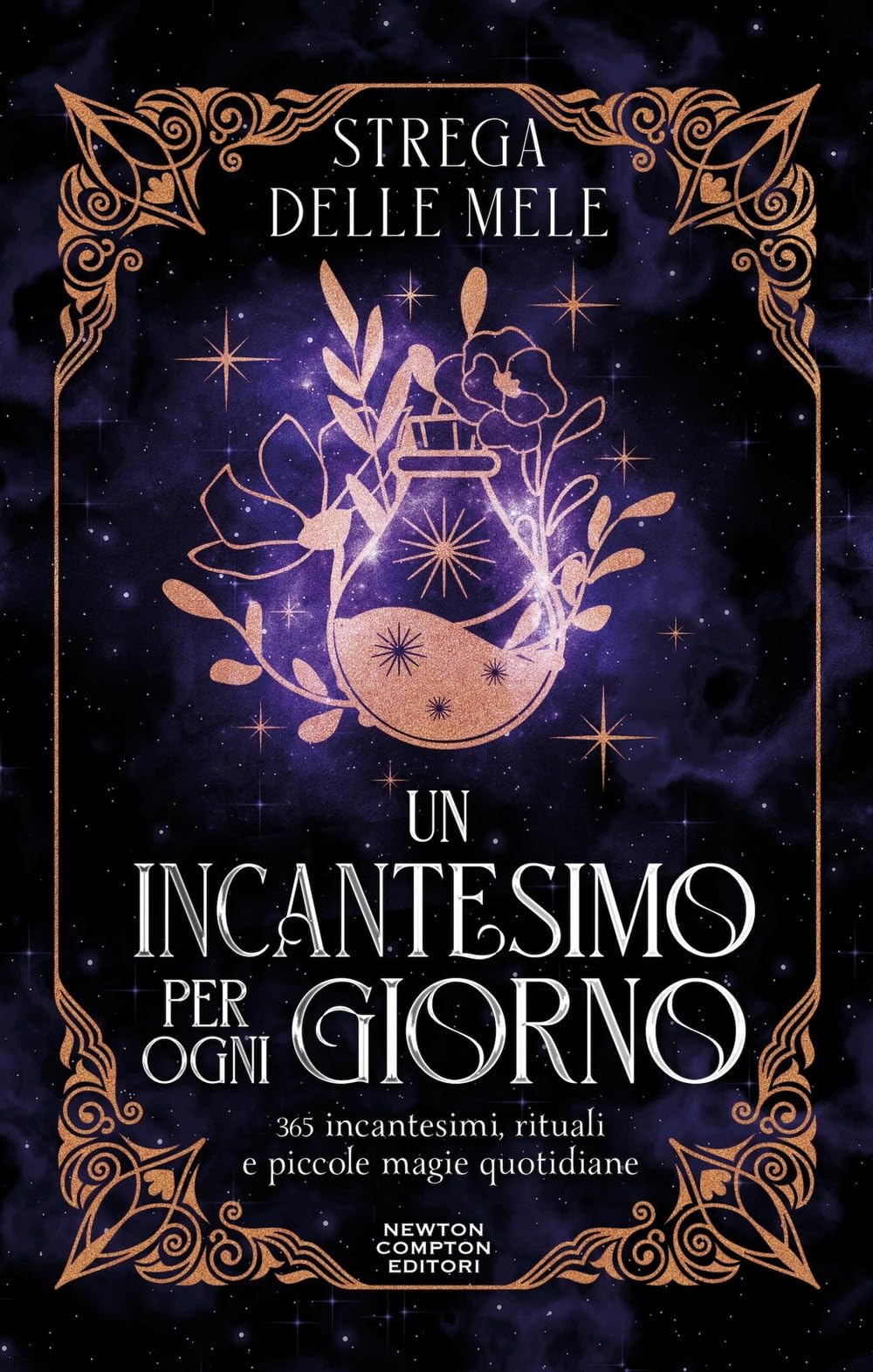 Un incantesimo per ogni giorno. 365 incantesimi, rituali e piccole magie quotidiane book