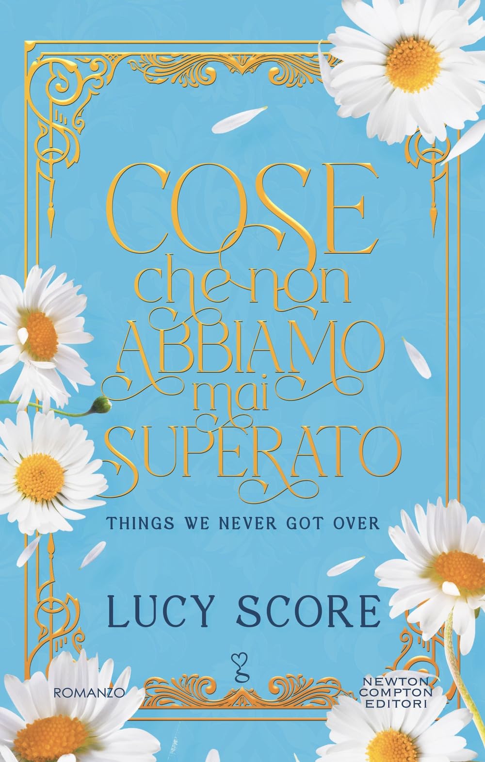 Cose che non abbiamo mai superato. Things we never got over. Limited edition book