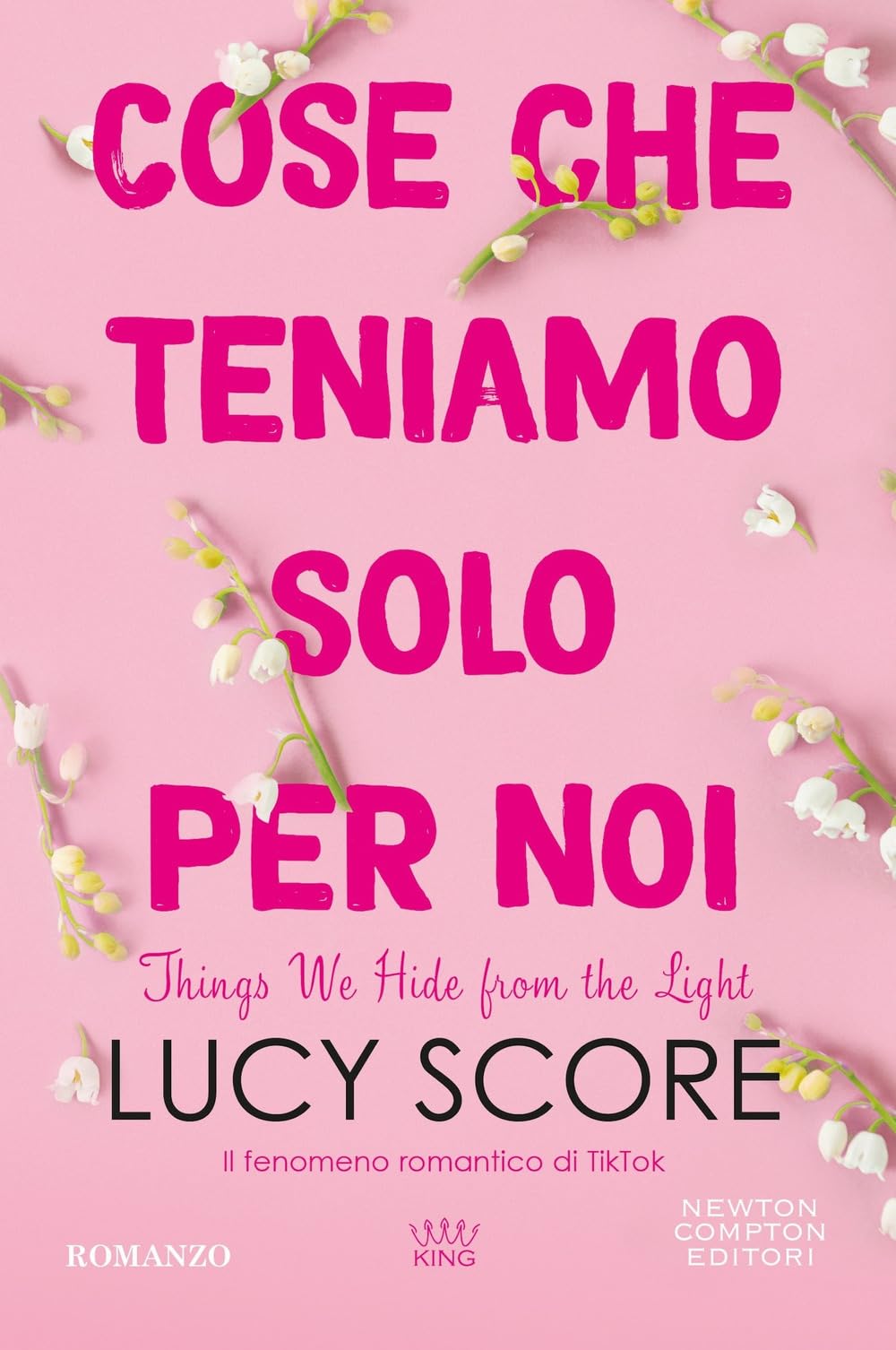 Cose che teniamo solo per noi. Things we hide from the light book