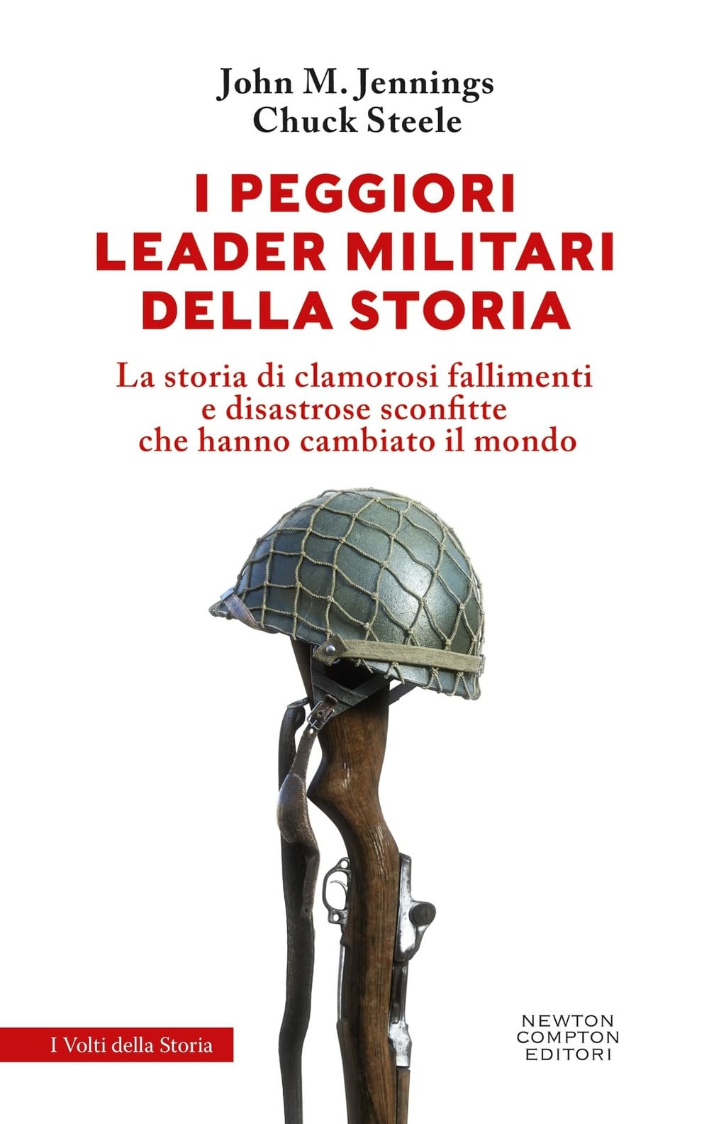 I peggiori leader militari della storia book