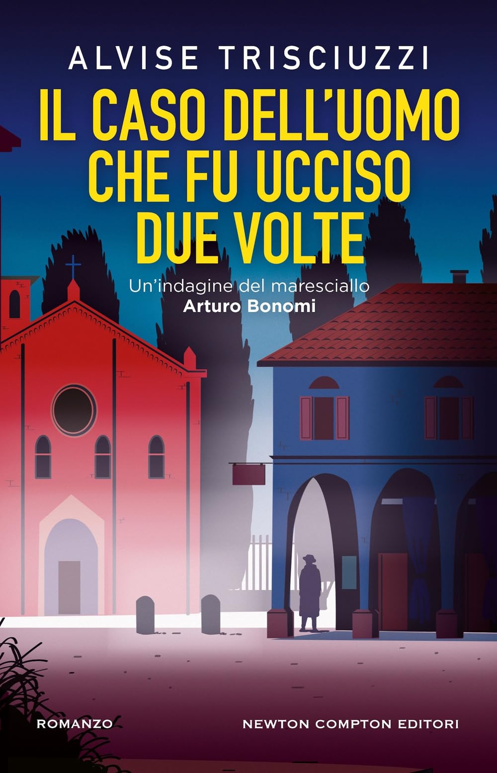Il caso dell'uomo che fu ucciso due volte. Un'indagine del maresciallo Arturo Bonomi International