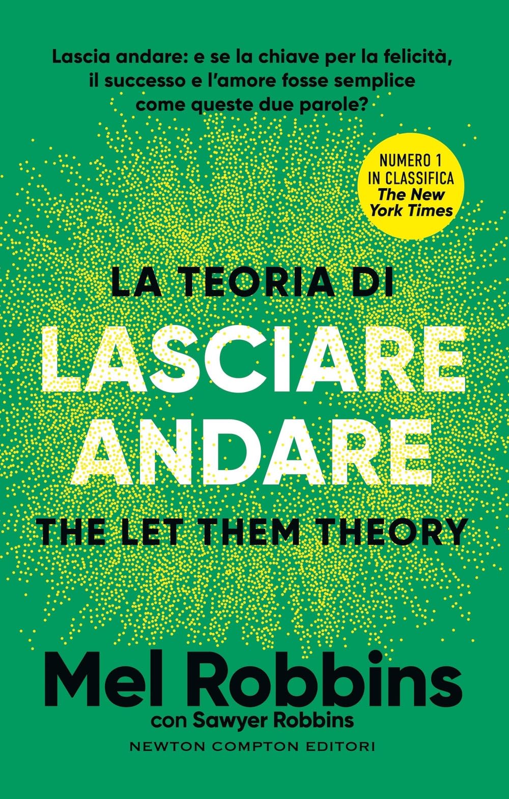 La teoria di lasciare andare. The let them theory (Grandi manuali Newton) Business, Finance & Career