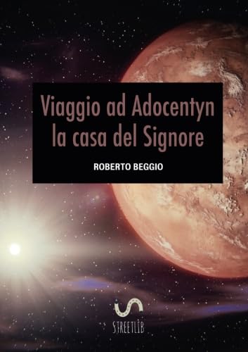 Viaggio ad Adocentyn la casa del Signore book