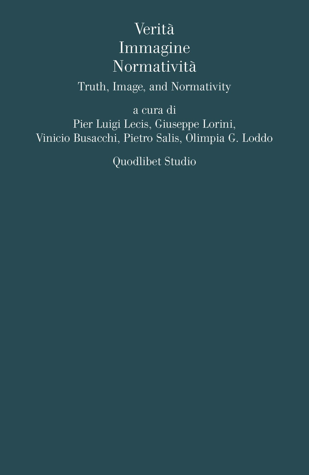 Verità, immagine, normativita. Ediz. multilingue book