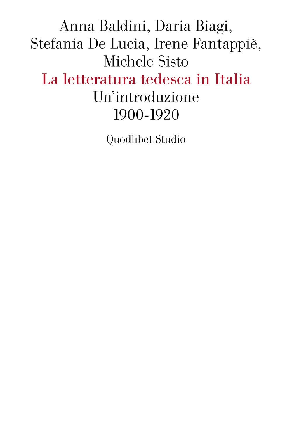 La letteratura tedesca in Italia. Un'introduzione (1900-1920) book