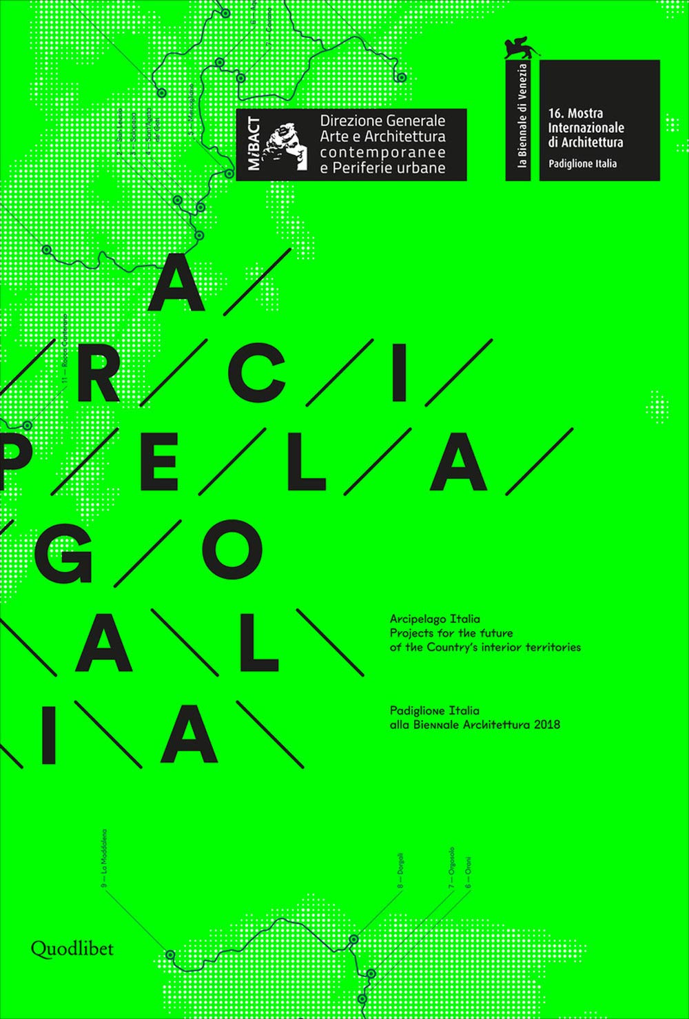 Arcipelago Italia - Projects For The Future Of The Country's Interior Territories (Cataloghi di mostre) Architecture