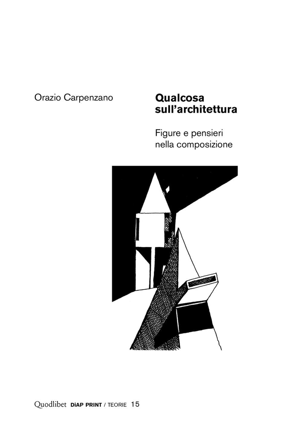 Qualcosa sull'architettura. Figure e pensieri nella composizione book