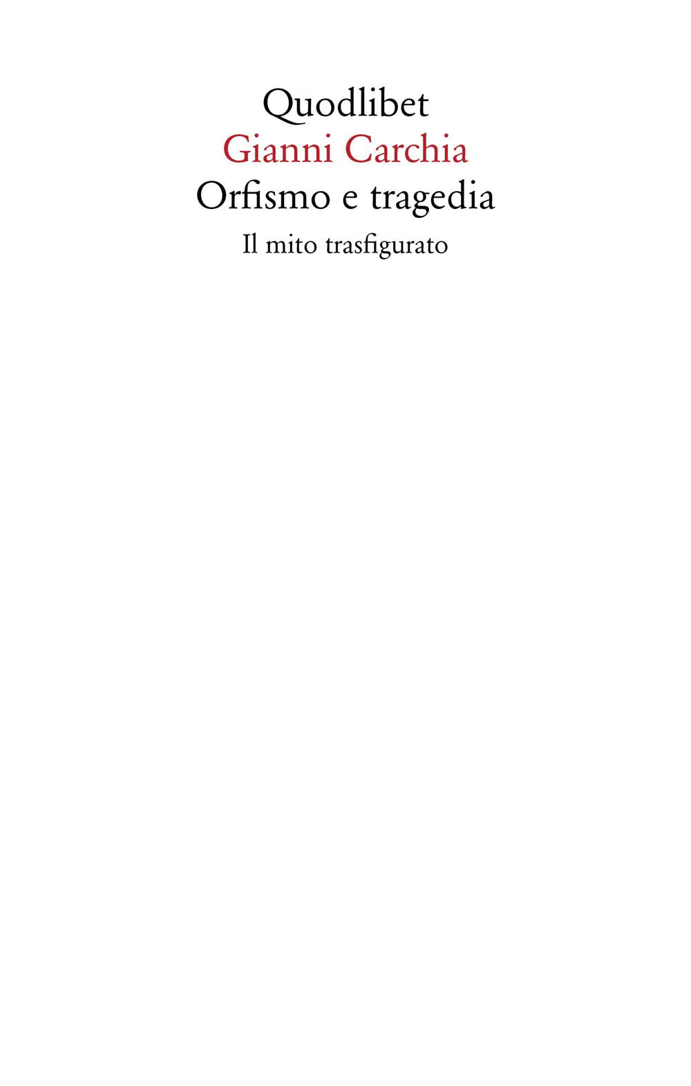 Orfismo e tragedia. Il mito trasfigurato (Saggi, Band 13) Religion & Esotericism
