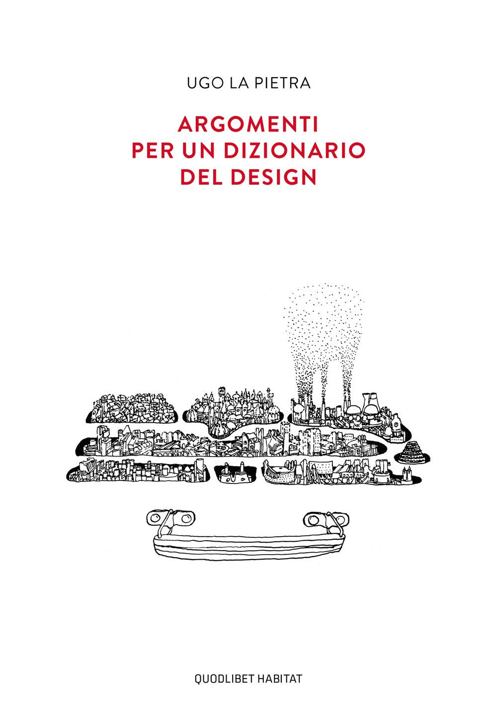 Argomenti per un dizionario del design (Habitat, Band 24) Film, Art & Culture