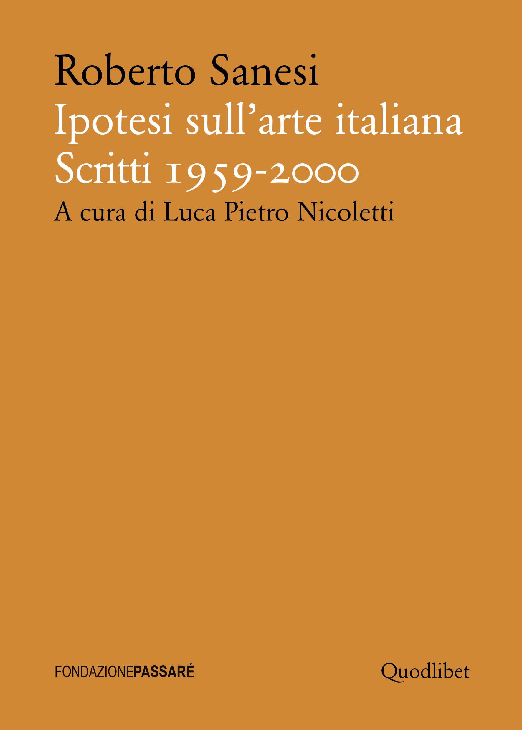 Ipotesi sull'arte italiana. Scritti 1959-2000 book