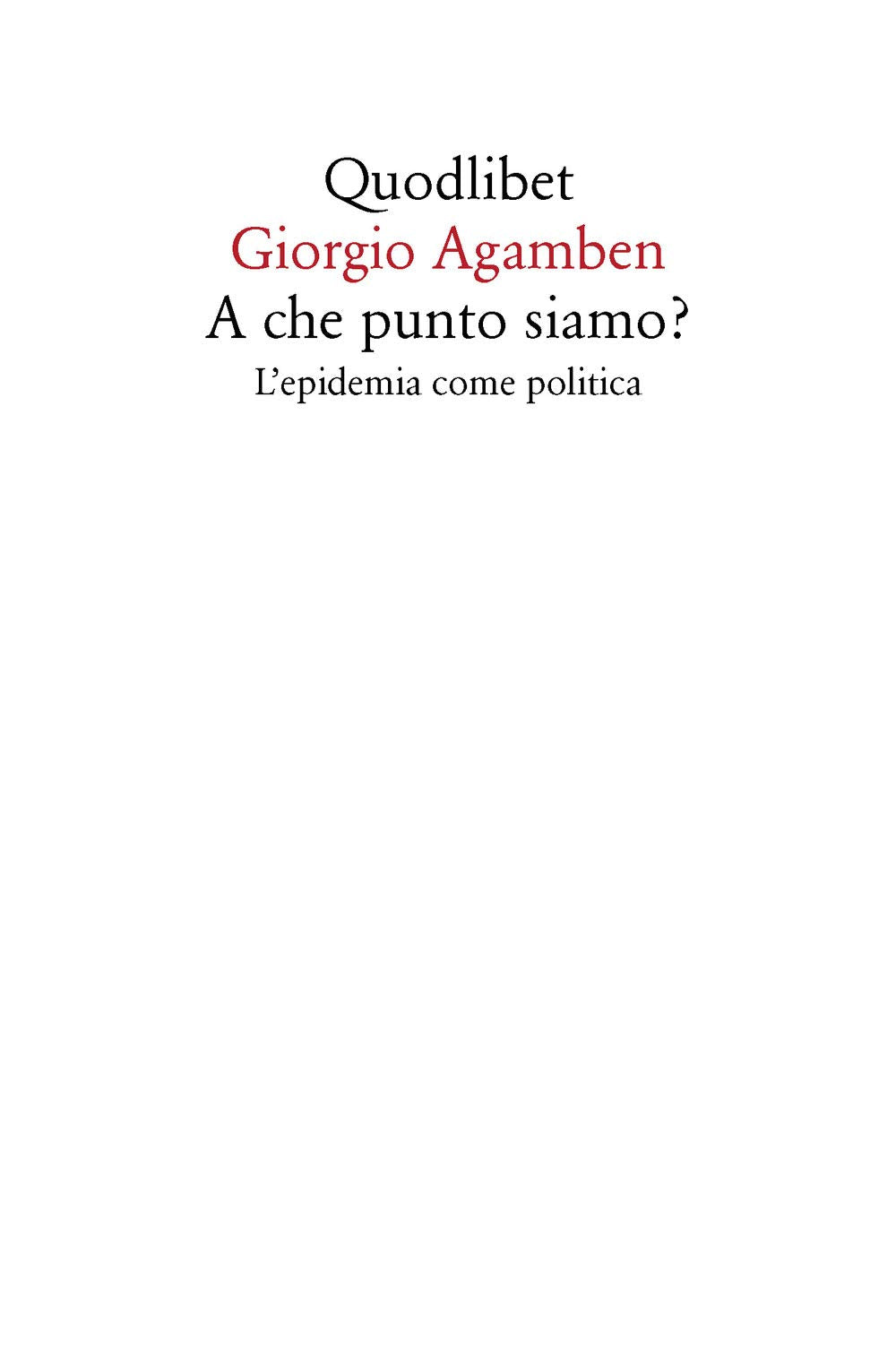 A che punto siamo? L'epidemia come politica Philosophy
