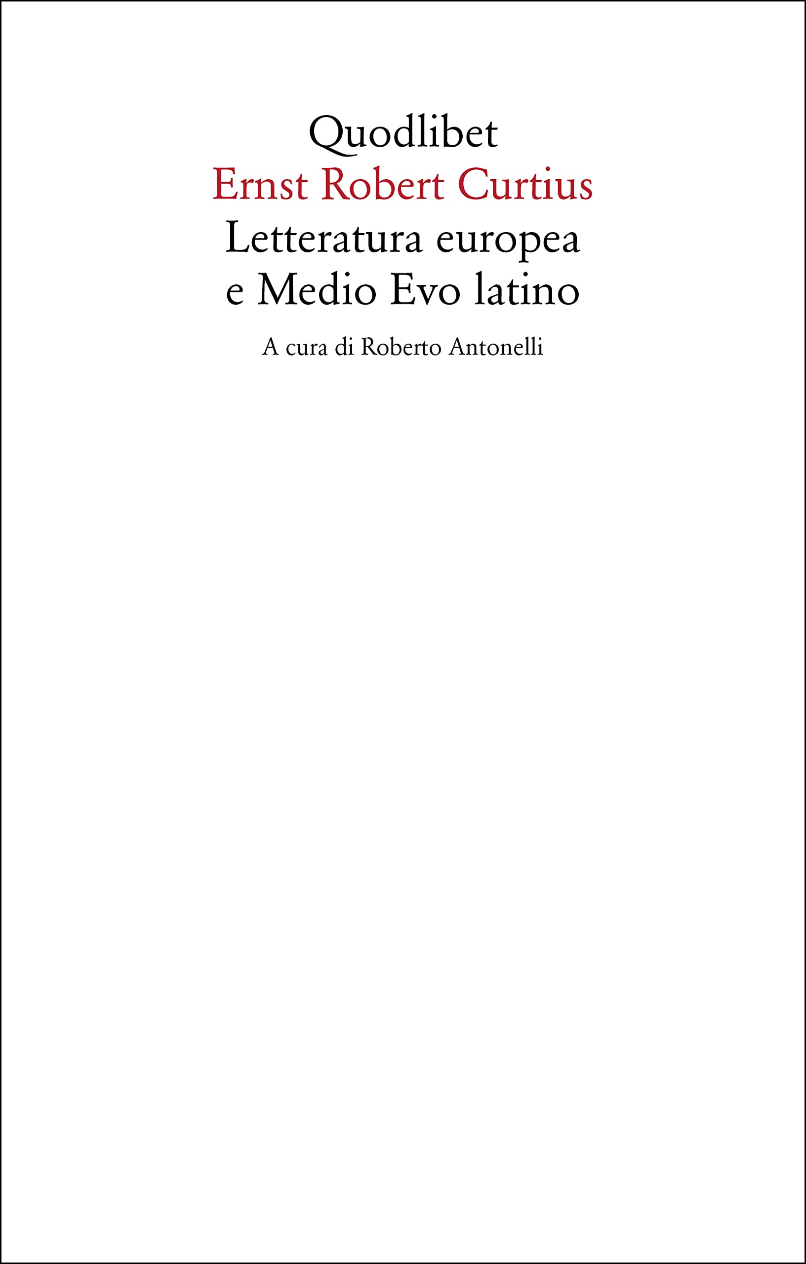 Letteratura europea e Medio Evo latino (Saggi) Contemporary literature